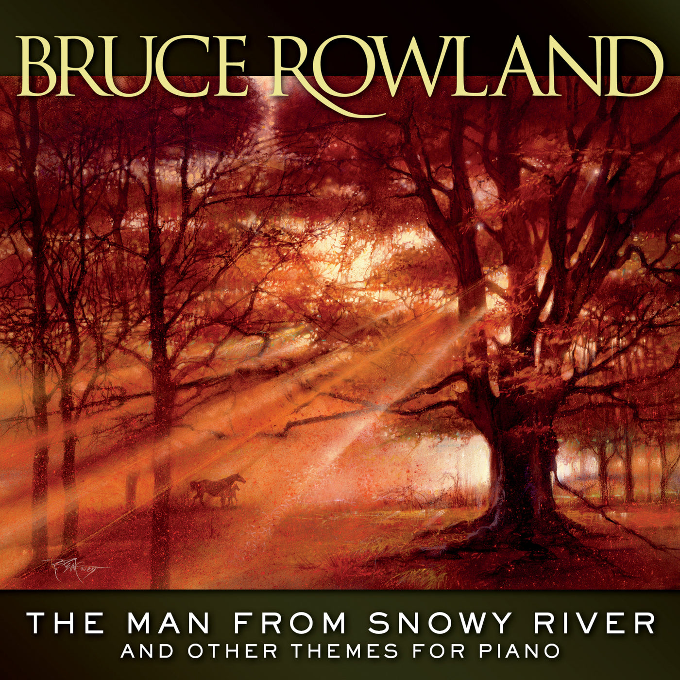 Bruce Rowland: The Man From Snowy River And Other Themes For Piano (CD)